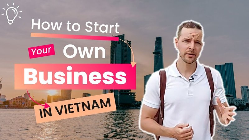 can a foreigner own a business in vietnam How to setup a company in Vietnam 2024 | Pros and Cons of doing business in Vietnam for foreigners