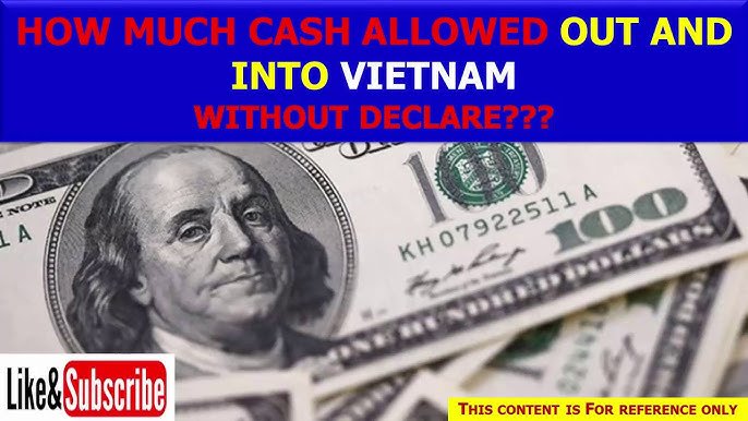 how much cash can i take out of vietnam How much cash can bring into or out from Vietnam without declare??