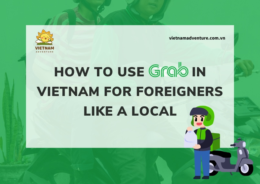 How to use Grab in Vietnam for foreigners like a local in 2026